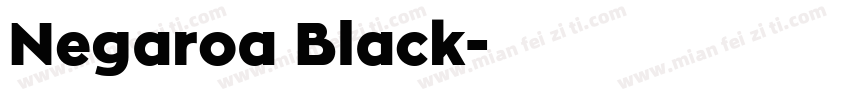 Negaroa Black字体转换